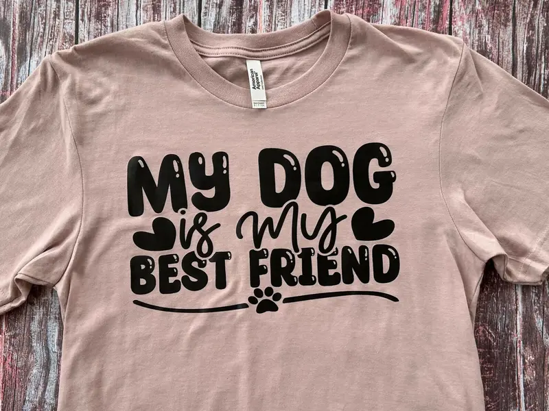 My Best Friend Is A Dog T-Shirt 1